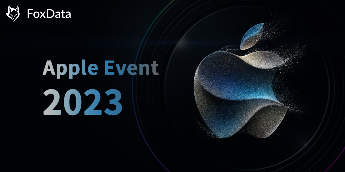 Apple's September 12, 2023 Event: What Exciting Surprises Await?-foxdata