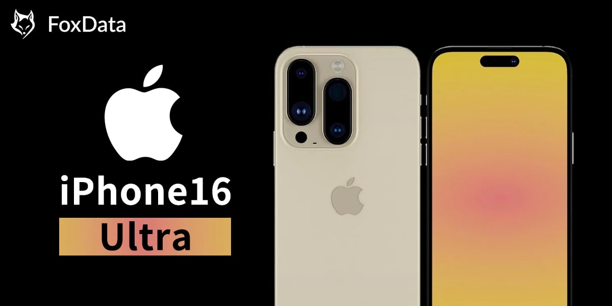 iPhone 16 Ultra：苹果下一代智能手机一瞥