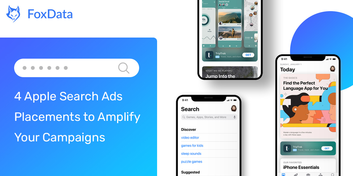 How to Utilize All 4 Apple Search Ads Placements to Amplify Your Campaigns