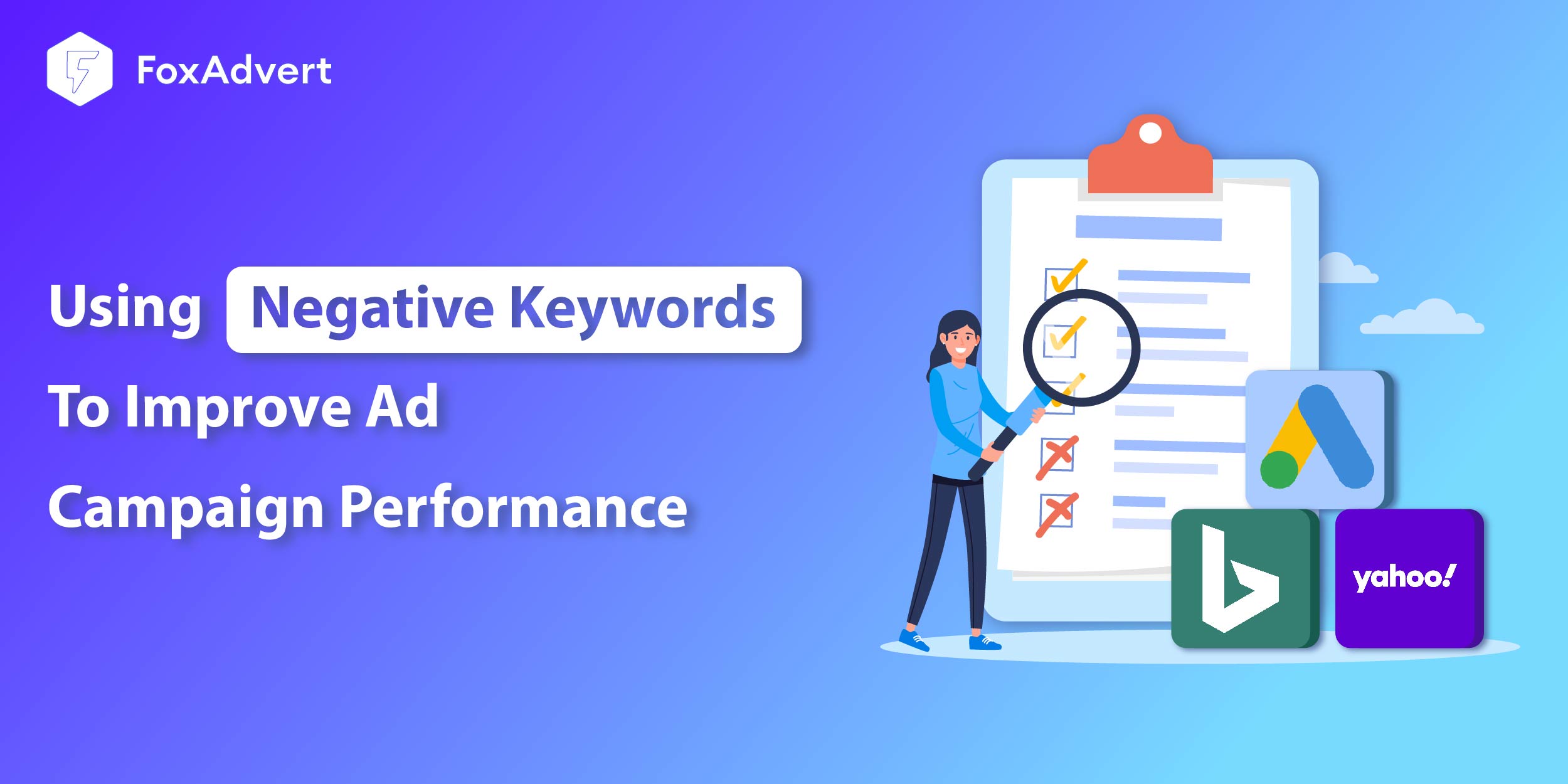 Using Negative Keywords to Improve Ad Campaign Performance