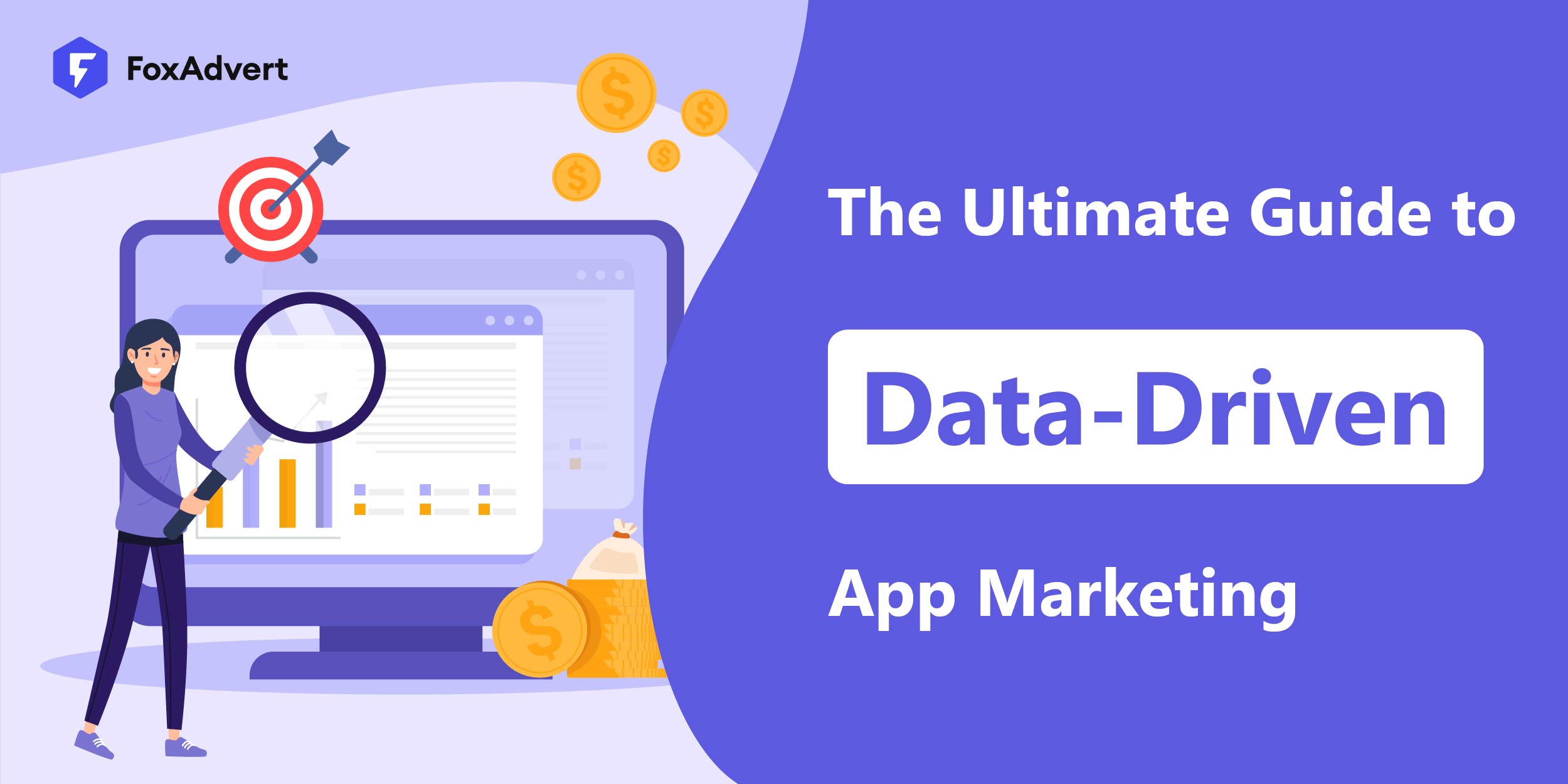 The Ultimate Guide to Data-Driven App Marketing: From Metrics to Mastery