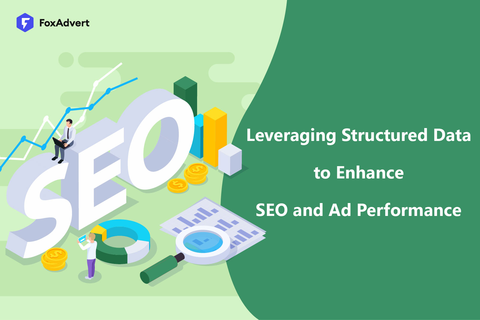 Leveraging Structured Data to Enhance SEO and Ad Performance - FoxAdvert