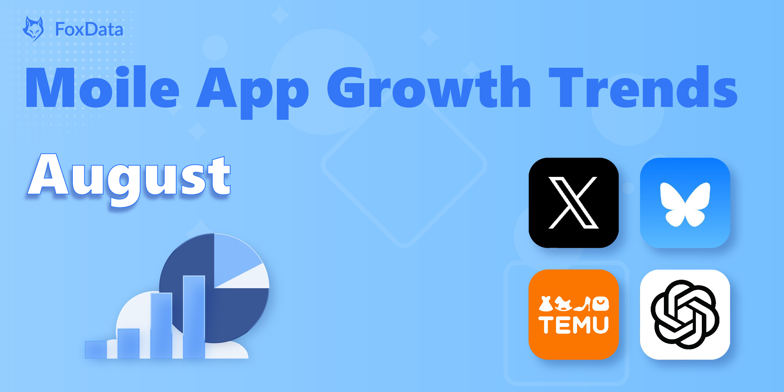 Interesting Mobile App Growth Trends from "X", "Bluesky", "Temu", and "ChatGPT" in August