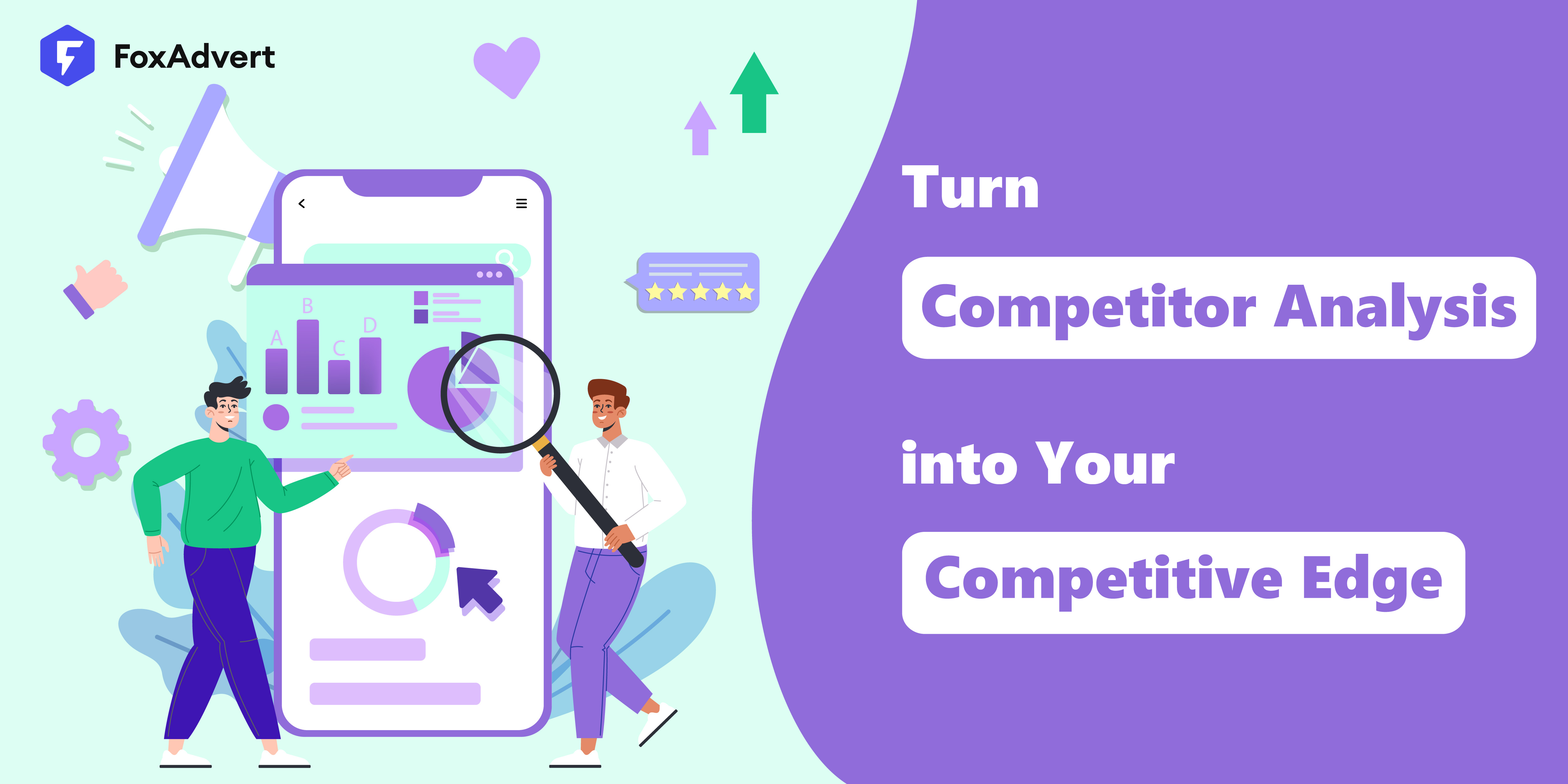 How to Turn Competitor Analysis into Your Competitive Edge