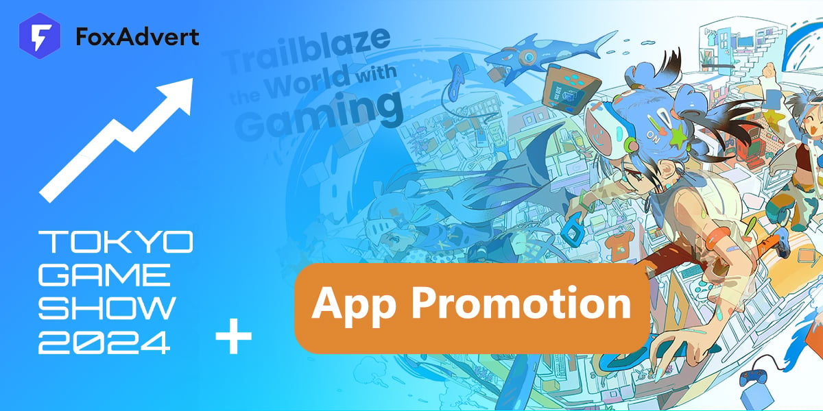 How to Effectively Market Your App During the Tokyo Game Show 2024