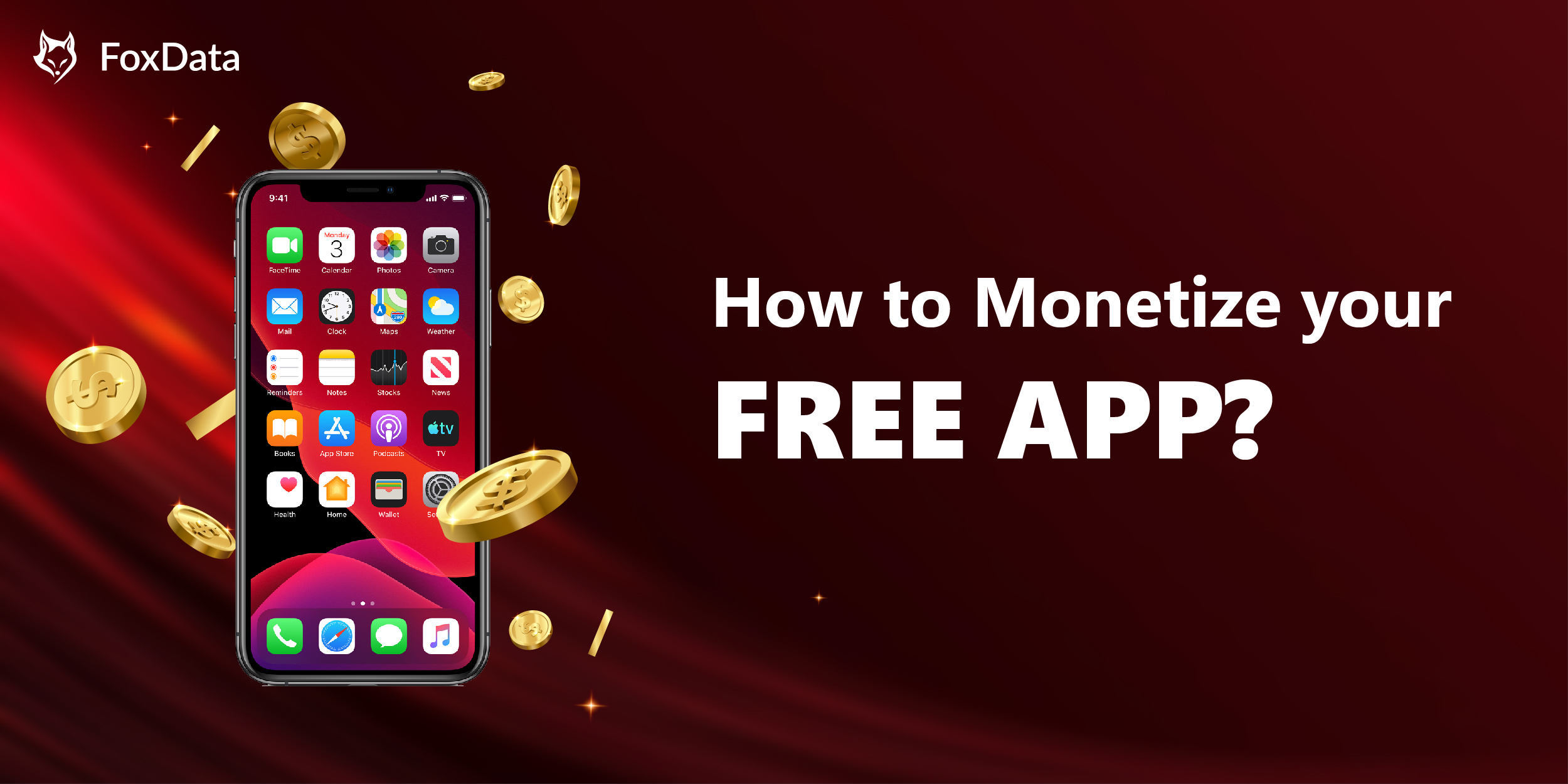 How to Monetize Free Mobile Apps？