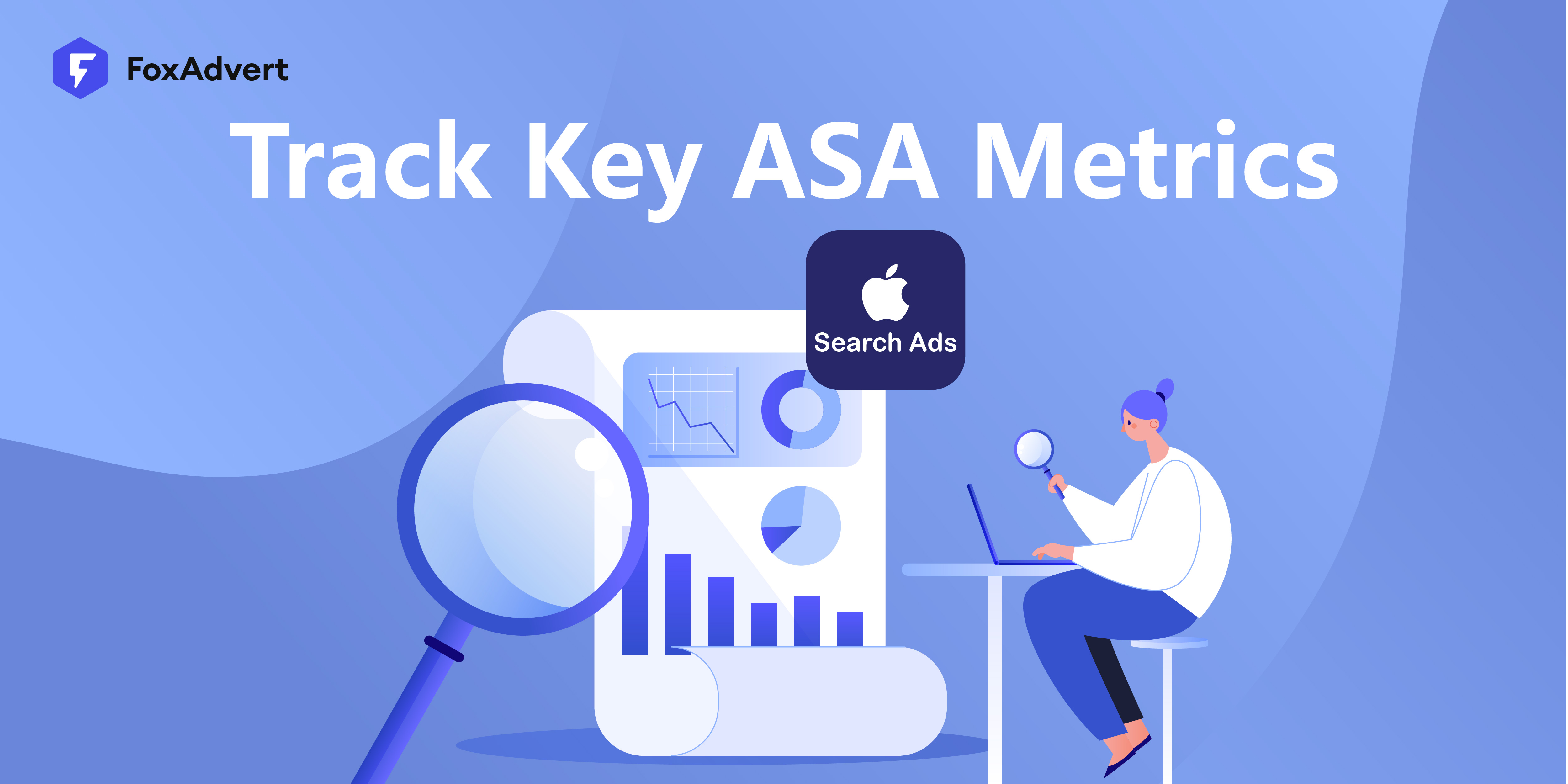 10 Crucial Metrics Every Apple Search Ads Marketer Should Track