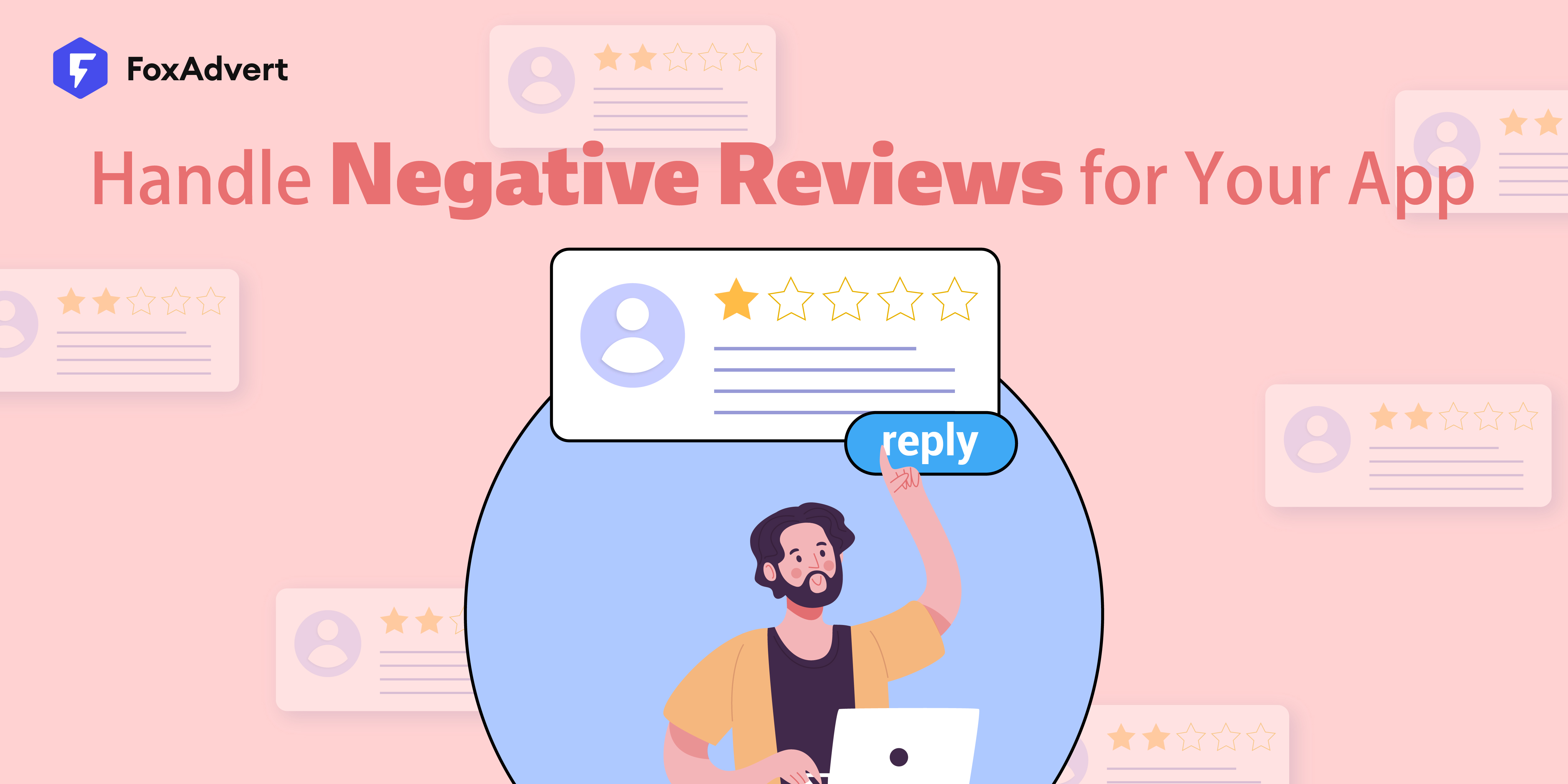 How to Handle Negative App Reviews: Best Practices for 2025