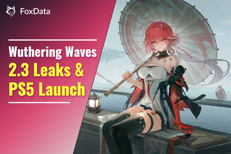 Wuthering Waves 2.3 Leaks: New Characters & PS5 Launch