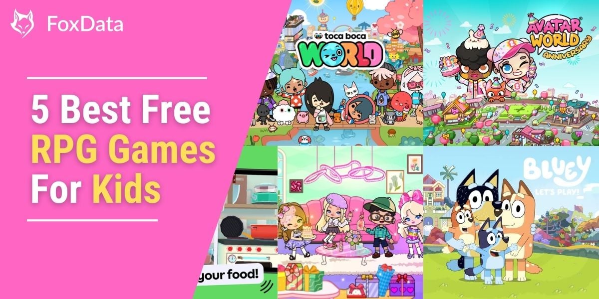 5 Best Free Role-Playing Mobile Games For Kids | FoxData