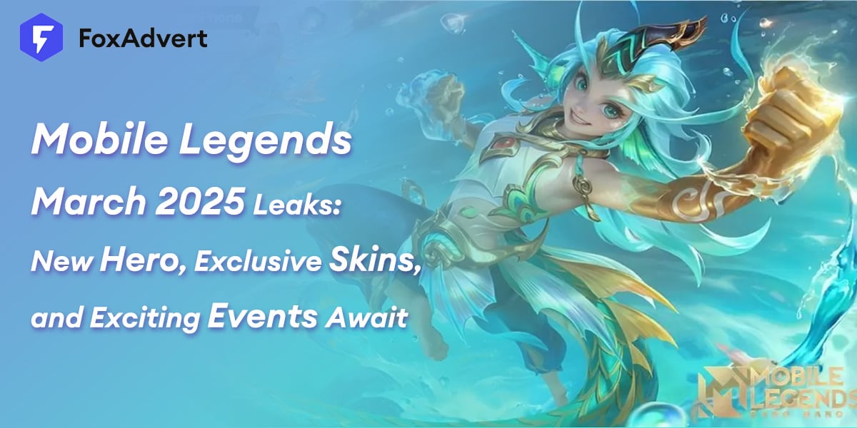 Mobile Legends March 2025 Leaks: New Hero, Exclusive Skins, and Exciting Events Unveiled!