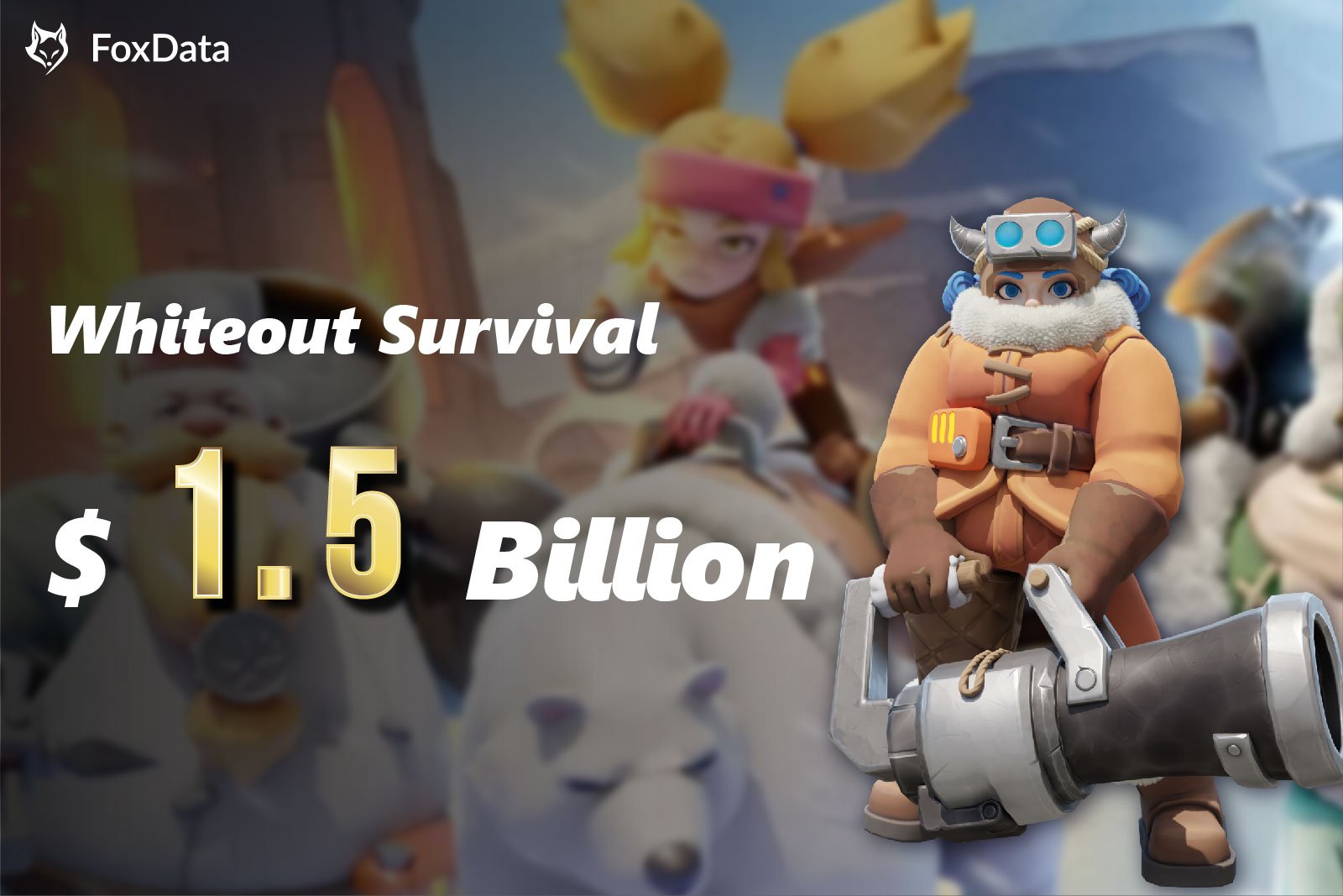 How "Whiteout Survival" Generated $1.5 Billion Through Creative Monetization Strategies