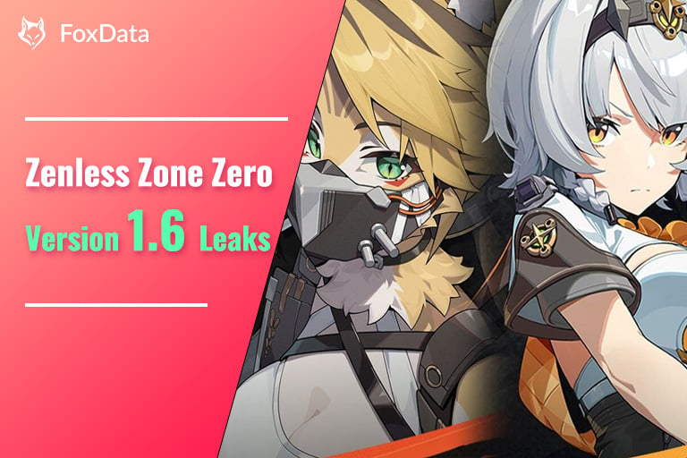 Zenless Zone Zero 버전 1.6 유출: 알아야 할 모든 것