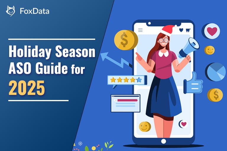 2025假日季ASO优化指南——用FoxData提升下载量