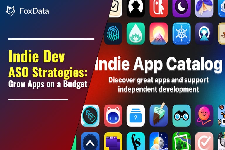 App Growth for Indie Developers: ASO Strategies on a Limited Budget