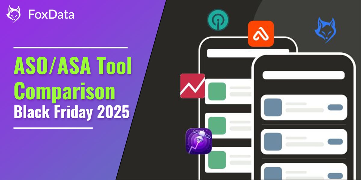 2025年黑色星期五ASO/ASA工具对比：功能、定价及增长团队的最佳选择