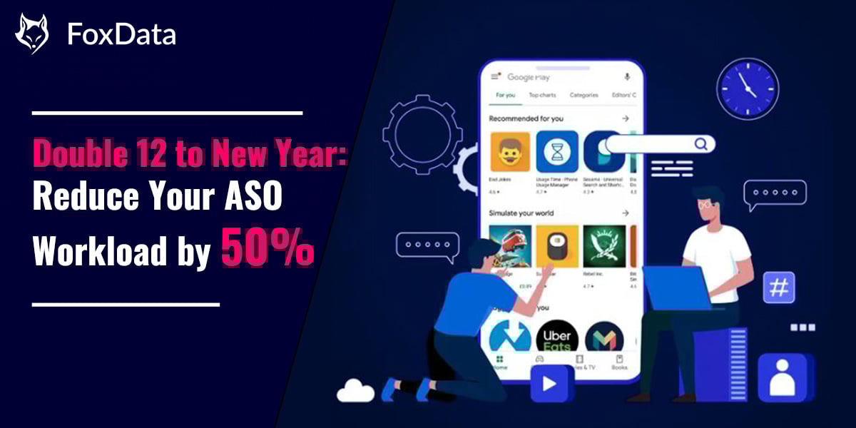 FoxData を活用してホリデーシーズン中の ASO チームの作業負荷を 50% 削減する方法