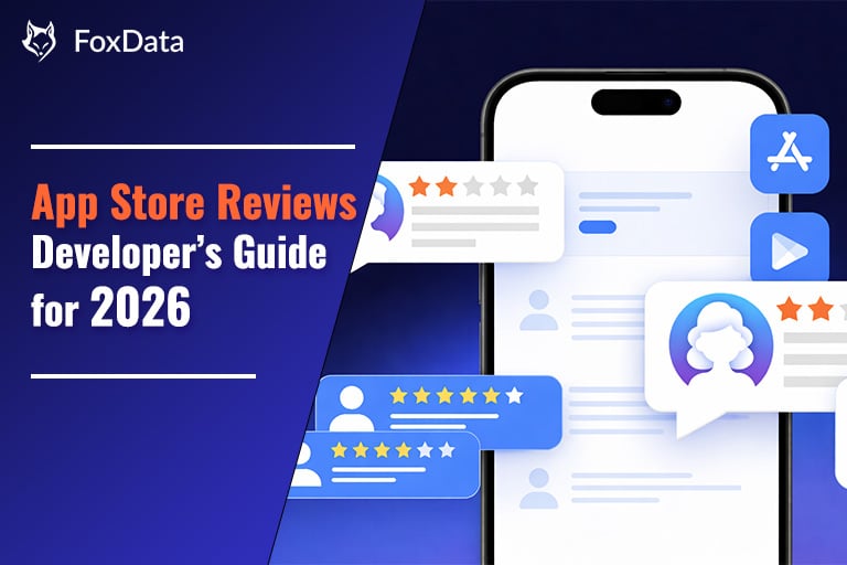 App Store Reviews in 2026: How to Analyze, Manage and Turn User Feedback into Growth
