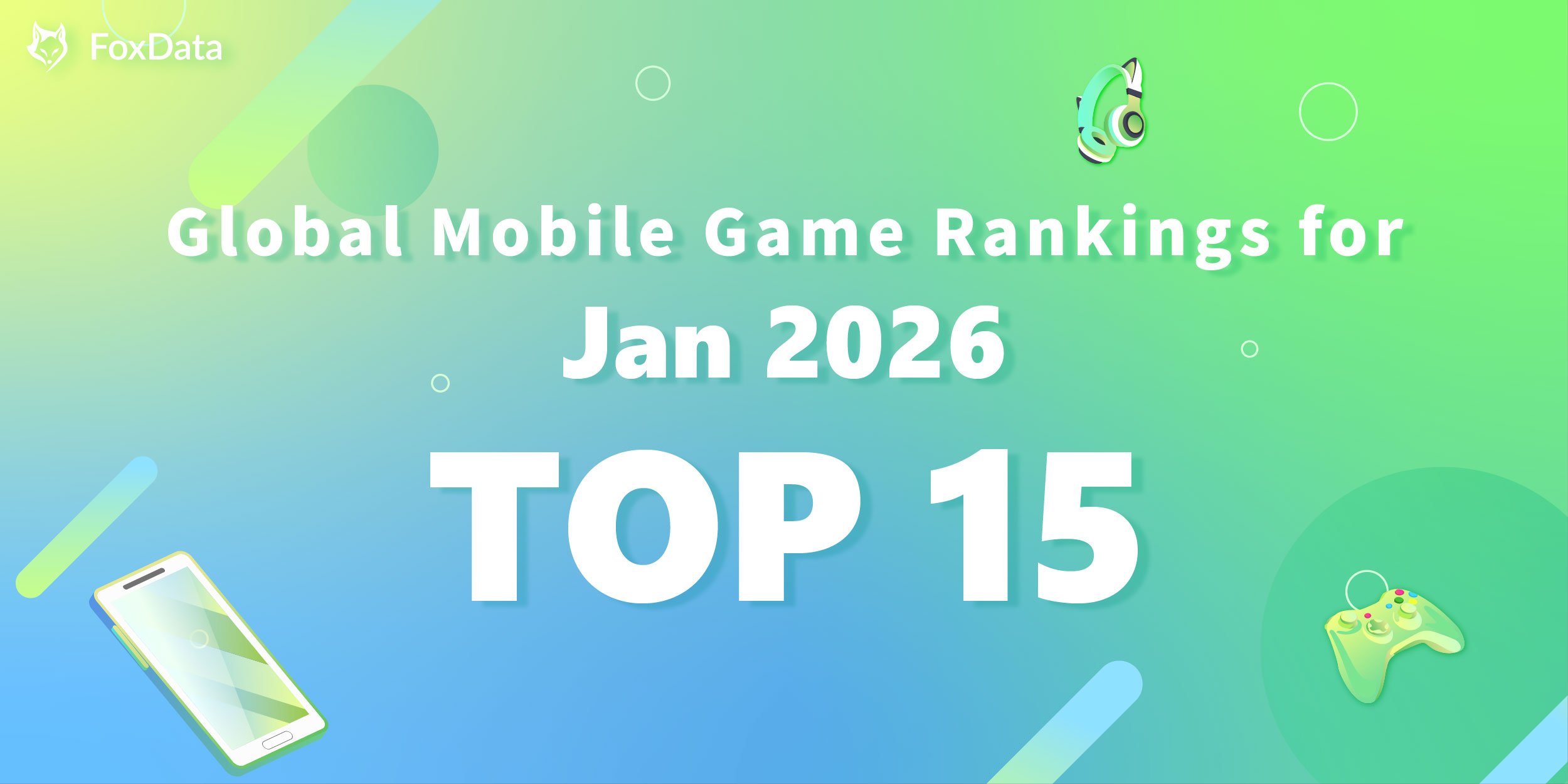 2026年1月全球手游排行榜：Top 15