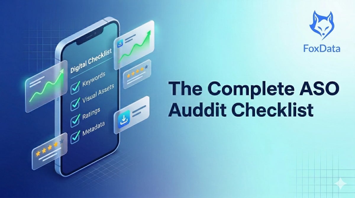 The Complete ASO Audit Checklist for Mobile Apps
